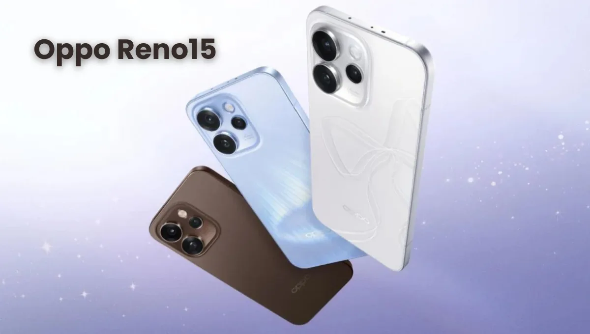 Oppo Reno15 लॉन्च से पहले लीक: दमदार कैमरा, प्रीमियम डिज़ाइन और जबरदस्त फीचर्स!